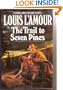 The Trail to Seven Pines (A Hopalong Cassidy Novel)