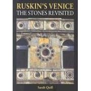 Ruskin's Venice: The Stones Revisited