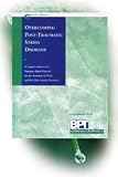 Overcoming Post-Traumatic Stress Disorder