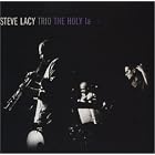 Click here to buy The Holy la by  Steve Lacy .