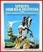 Spirits, Heroes & Hunters from North American Indian Mythology (World Mythology Series)