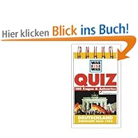 Was ist Was Quiz. Deutschland - Geschichte nach 1945: 180 Fragen & Antworten
