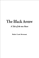 The Black Arrow: A Tale of the Two Roses. Illustrated by N.C. Wyeth