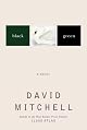 Black Swan Green: A Novel