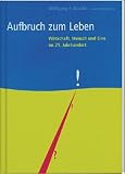 Aufbruch zum Leben - Wolfgang Baaske, Johann Millendorfer