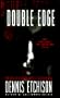 Double Edge