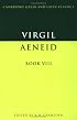 Virgil: Aeneid Book VIII (Cambridge Greek and Latin Classics)