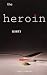 The Heroin Users