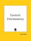 Esoteric Freemasonry