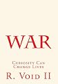 WAR: Curiosity Can Change Lives