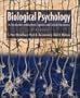 Biological Psychology: An Introduction to Behavioral, Cognitive, and Clinical Neuroscience, Fifth Edition