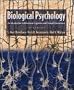 Biological Psychology: An Introduction to Behavioral and Cognitive Neuroscience