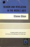 Reason and Revelation in the Middle Ages
