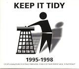 Various Artists - Keep It Tidy, Vol. 1: 1995 - 1998 ( Audio CD ) - B00002535I