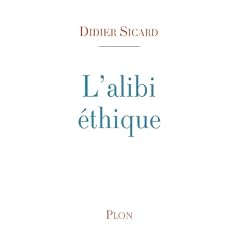 L'alibi �thique