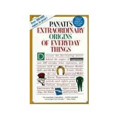 Extraordinary Origins of Everyday Things