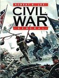 Robert E. Lee: Civil War General