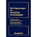 Die Erg�nzungen zu Ein Kurs in Wundern: Psychotherapie: Zweck, Prozess und Praxis. Das Lied des Gebets: Gebet, Vergebung, Heilung
