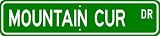 Mountain Cur STREET SIGN ~ High Quality Aluminum ~ Dog Lover