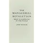 The Managerial Revolution: What is Happening in the World