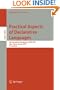 Practical Aspects of Declarative Languages: 9th International Symposium, PADL 2007, Nice, France, January 14-15, 2007, Proceedings (Lecture Notes in ... / Programming and Software Engineering)