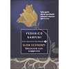 Slow economy. Rinascere con saggezza