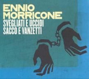 CD-Charts  Music : Svegliati E Uccidi/Sacco E Vanzetti