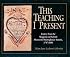 This Teaching I Present (Studies in Anabaptist and Mennonite History, No. 41)