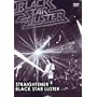 BLACK STAR LUSTER [DVD]