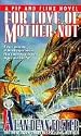 For Love of Mother Not