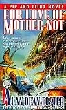 For Love of Mother Not (Adventures of Pip and Flinx)
