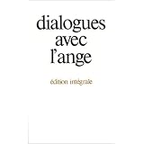 Dialogues avec l'ange, �dition int�gralepar Gitta Mallasz