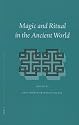 Magic and Ritual in the Ancient World (Religions in the Graeco-Roman World)