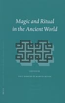 Magic and Ritual in the Ancient World (Religions in the Graeco-Roman World)