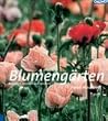 Blumeng�rten: Klassisch, l�ndlich und modern