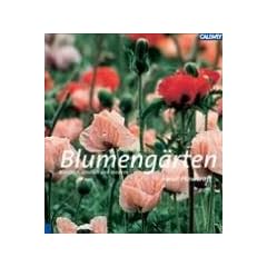 Blumeng�rten: Klassisch, l�ndlich und modern