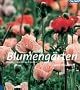 Blumeng�rten: Klassisch, l�ndlich und modern