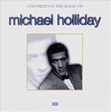 EMI Presents the Magic of Michael Holliday