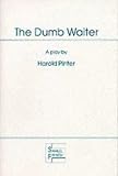 The Dumb Waiter: Play (Acting Edition S.): A Play In One Act