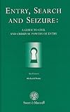 Entry, search and seizure : a guide to civil and criminal powers of entry
