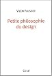 Petite philosophie du design