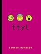 ttyl (Talk to You Later)