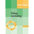 Dialogmarketing: Planung, Medien und Zielgruppen