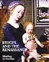 Bruges and the Renaissance: Memling to Pourbus