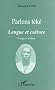 Parlons teke - langue et culture - Congo et Gabon