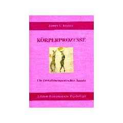 K�rperprozesse: Ein gestalttherapeutischer Ansatz