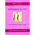 K�rperprozesse: Ein gestalttherapeutischer Ansatz