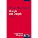 Liturgie und Liturgik: Der Evangelische Gottesdienst aus Quellentexten erkl�rt