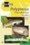AQUALOG: Polypterus - Bichirs (English and German Edition)
