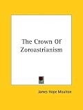 The Crown Of Zoroastrianism